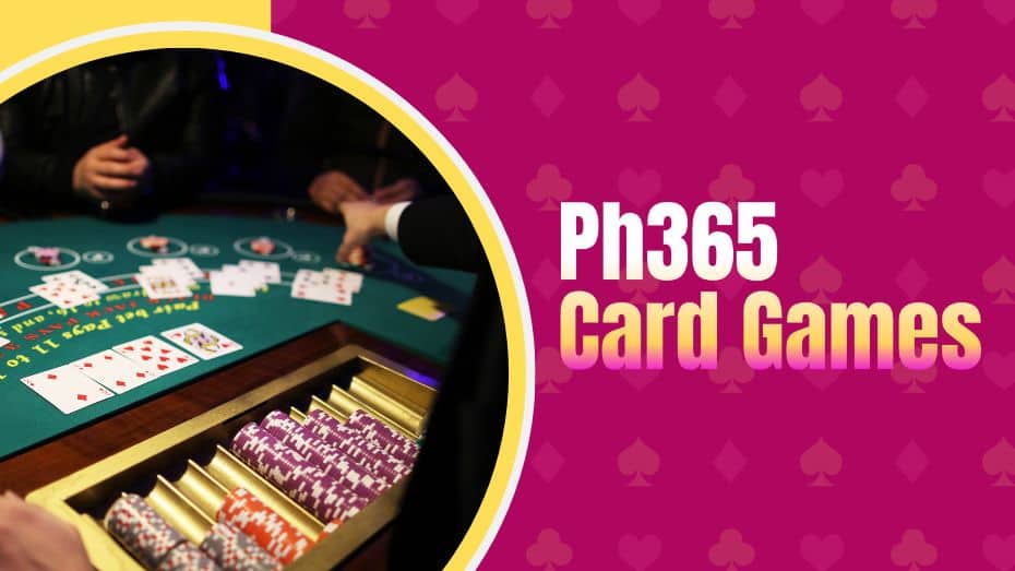 Ph365 Card Games